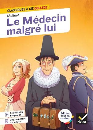 Le Medecin malgre lui - Moliere